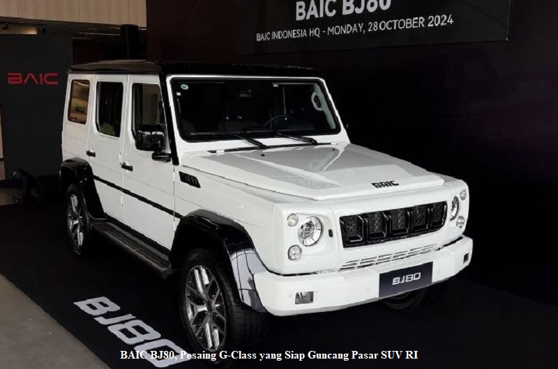 BAIC BJ80, Pesaing G-Class yang Siap Guncang Pasar SUV RI