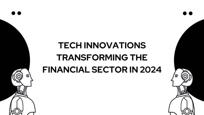 Financial Technology Trends 2024