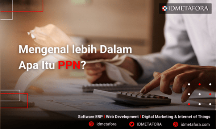 Pajak Pertambahan Nilai (PPN) Review