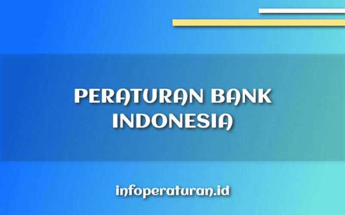 Peraturan Bank Indonesia (BI)